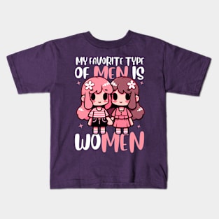 My Favorite type Of Men Is Women Cute Friends Kids T-Shirt